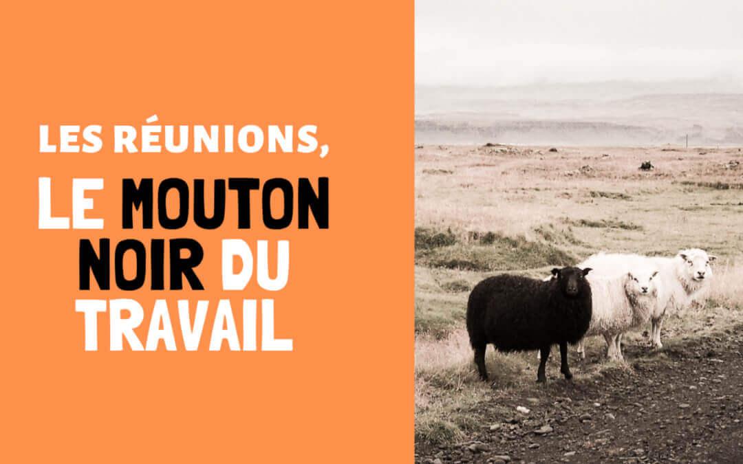 Les Reunions Mouton Noir Du Travail 3 Raisons De Se Reunir Beenote