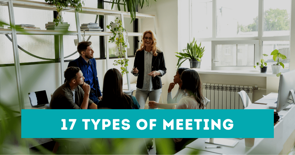 17 Different Types Of Meeting To Discover | Beenote