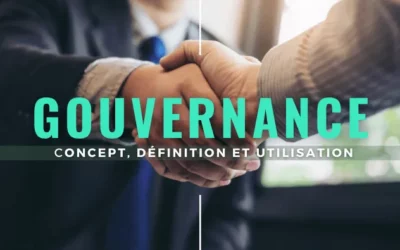 Qu’est-ce que la Gouvernance ? : Définition, types et bonnes pratiques